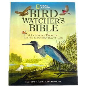 National Geographic Bird-Watcher's Bible Book A Complete Treasury by Jonathan